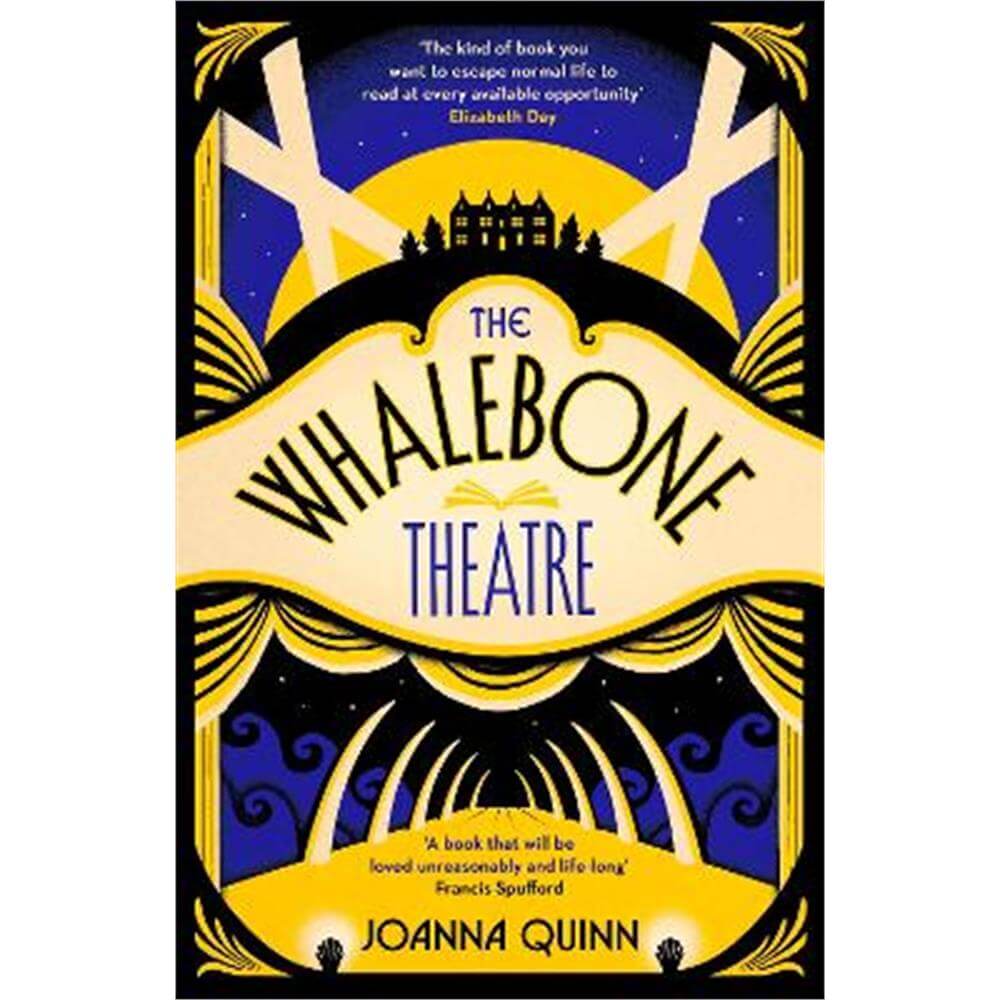 The Whalebone Theatre: 'The Book of the Summer' Sunday Times (Hardback) - Joanna Quinn